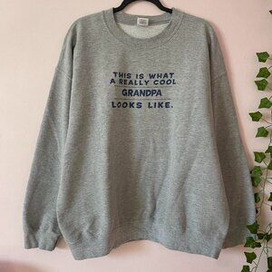 “This Is What a Really Cool Grandpa Looks Like” Pullover Sweatshirt